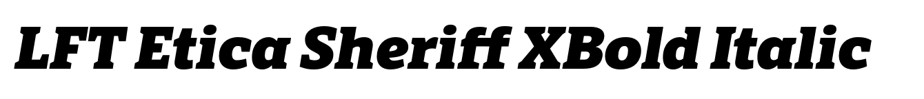 LFT Etica Sheriff XBold Italic
